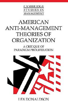American Anti-Management Theories of Organization