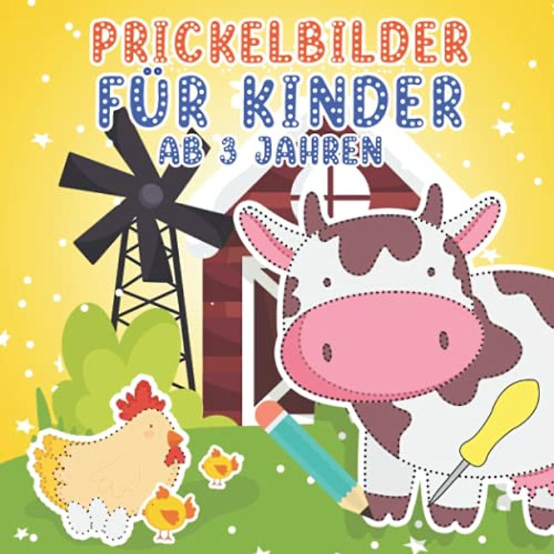 Prickelbilder für Kinder Ab 3 Jahren: Bauernhof - Ein Großes Bastelbuch für Kinder-Prickel Block für Mädchen und Jungen - Malen, Prickeln und Ausschneiden