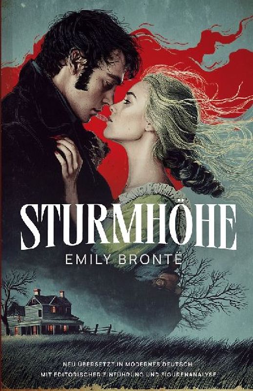 Sturmhöhe. Neu übersetzt in modernes Deutsch