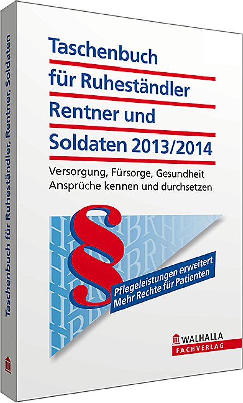 Taschenbuch für Ruheständler, Rentner und Soldaten 2013/2014