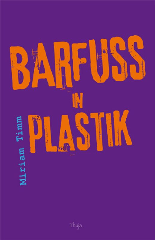 Barfuß in Plastik
