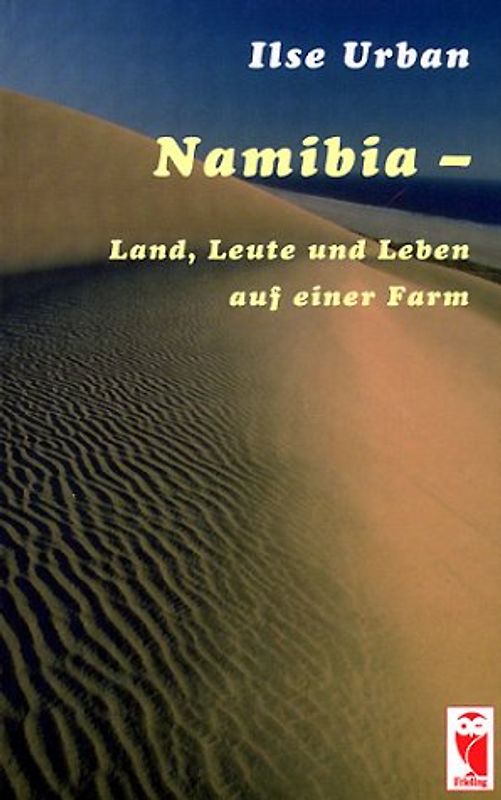 Namibia - Land, Leute und Leben auf einer Farm