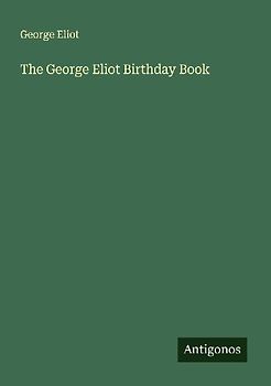 The George Eliot Birthday Book