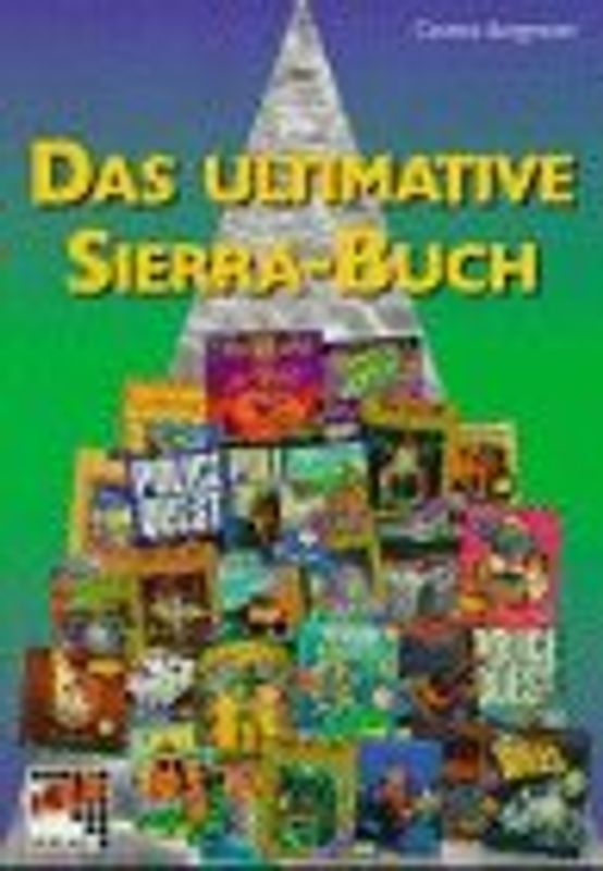 Das ultimative Sierra-Buch. Der Schlüssel zum Sieg
