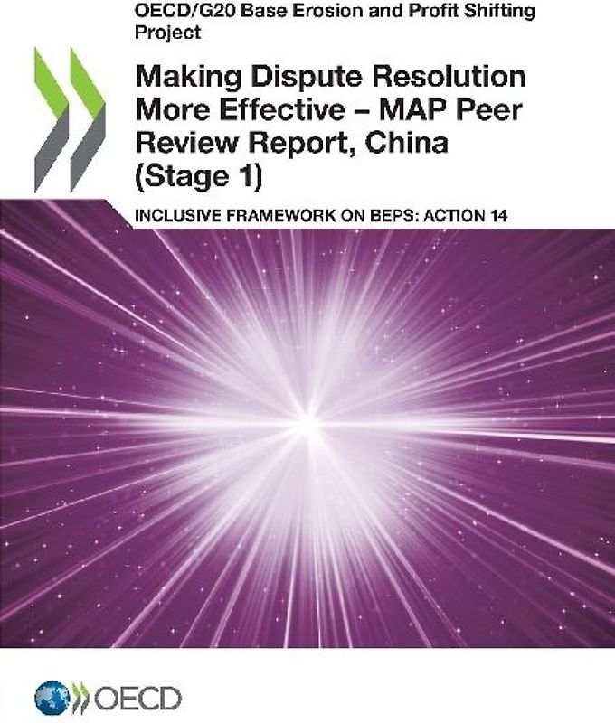 Making Dispute Resolution More Effective - MAP Peer Review Report, China (Stage 1)