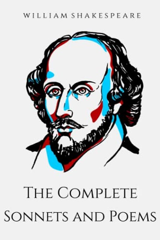 The Complete Sonnets and Poems
