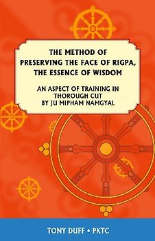The Dzogchen Method of Preserving the Face of Rigpa, "The Essence of Wisdom"