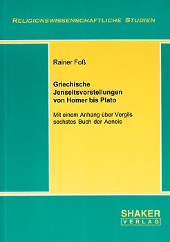 Griechische Jenseitsvorstellungen von Homer bis Plato