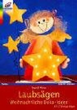 Laubsägen. Weihnachtliche Deko-Ideen