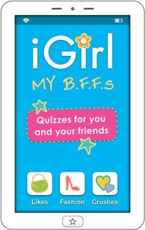 Igirl: My B.F.F.S