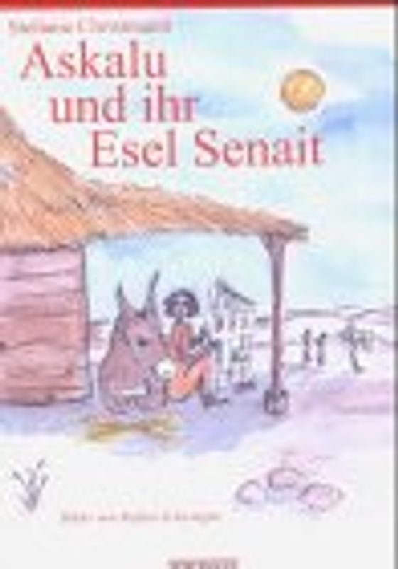 Askalu und ihr Esel Senait