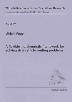 A flexible metaheuristic framework for solving rich vehicle routing problems