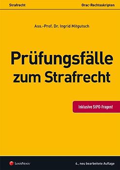 Strafrecht - Prüfungsfälle zum Strafrecht