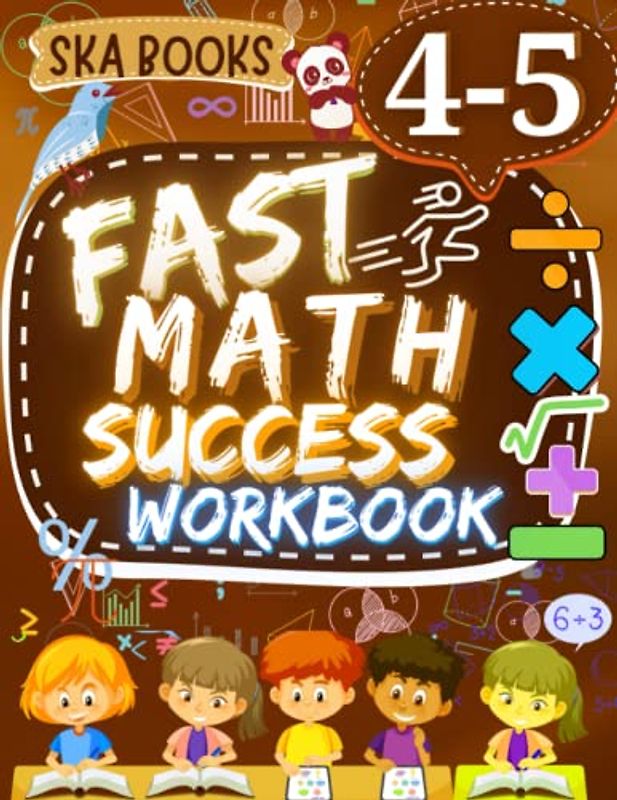 Fast Math Success Workbook Grade 4-5: 4th to 5th Grade Math Workbook of Decimals, Fractions, Pre Algebra and Geometry With Answers