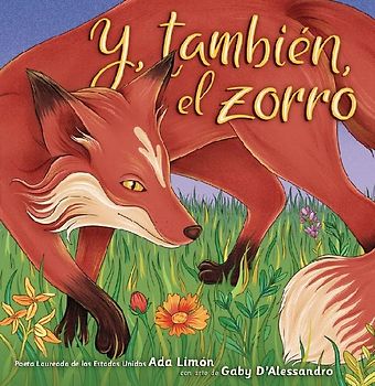 Y, También, El Zorro (And, Too, the Fox)