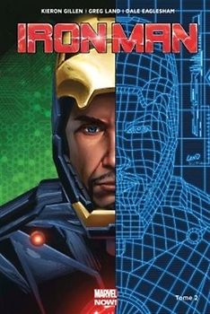 IRON-MAN MARVEL NOW T02 - Kieron Gillen