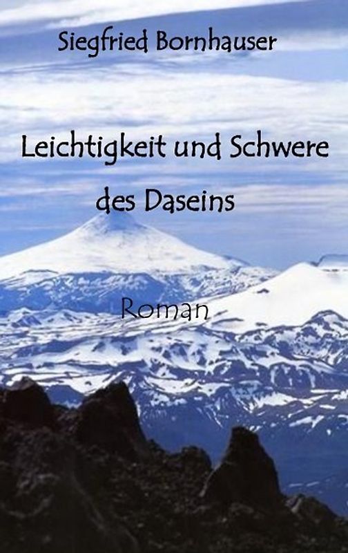 Leichtigkeit und Schwere des Daseins