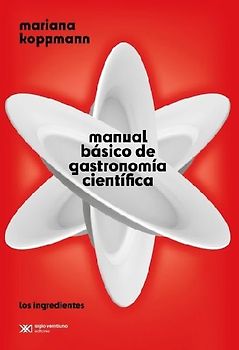 Manual Básico de Gastronomía Científica