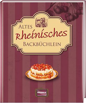 Altes rheinisches Backbüchlein
