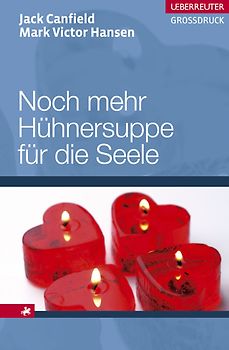 Noch mehr Hühnersuppe für die Seele