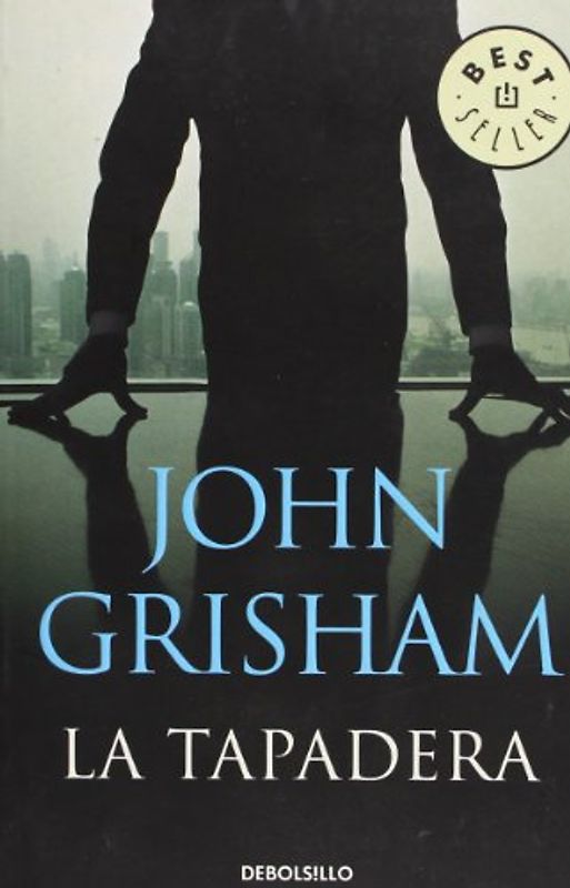 La tapadera: (BEST SELLER, Band 26200) - Grisham, John