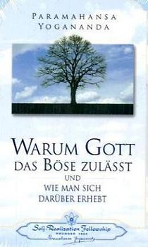 Warum Gott das Böse zulässt