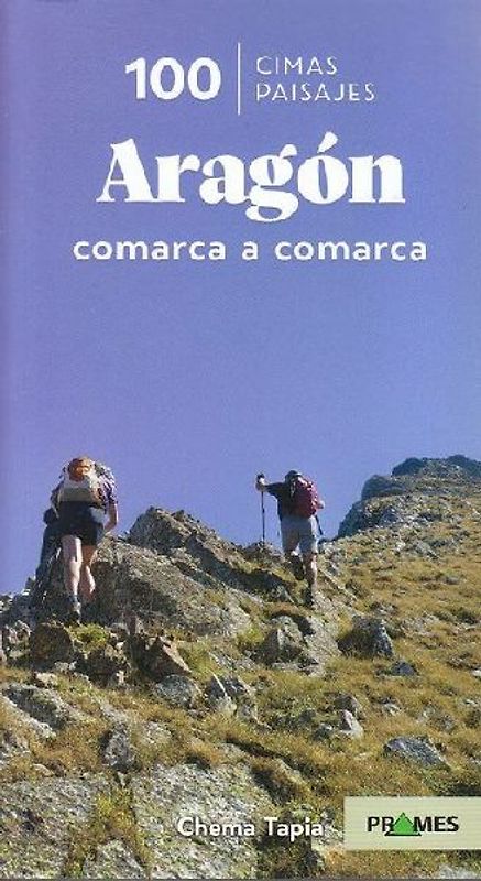 100 cimas de Aragón : comarca a comarca