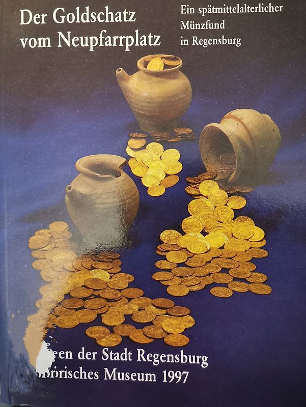 Der Goldschatz vom Neupfarrplatz
