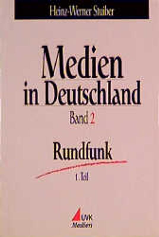 Medien in Deutschland Band 2: Rundfunk