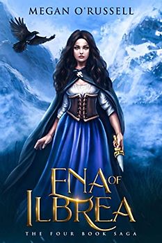 Ena of Ilbrea: The Four Book Saga