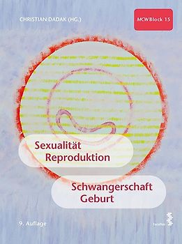 Sexualität, Reproduktion, Schwangerschaft, Geburt