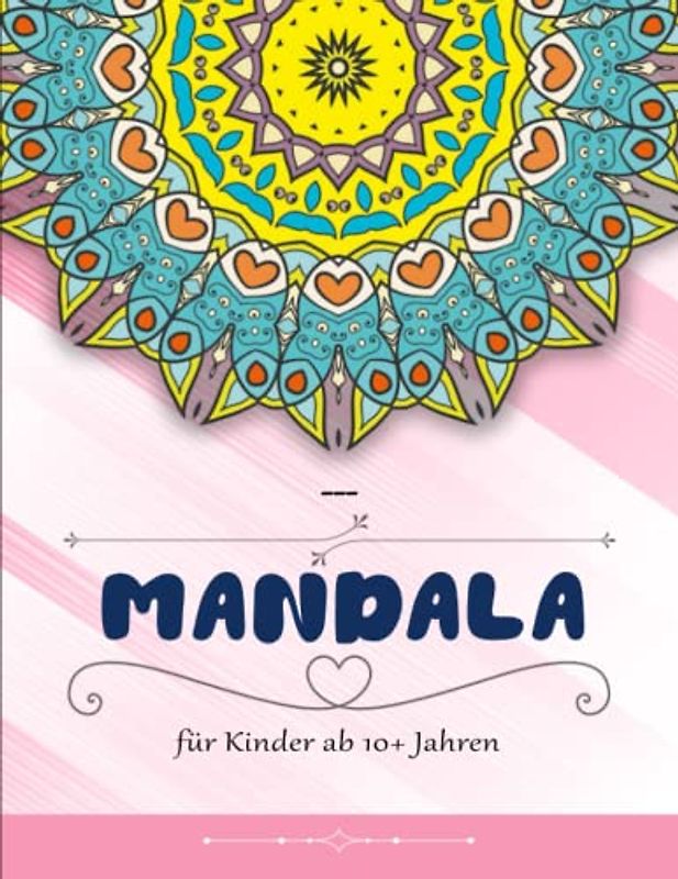 Mandala Kunst - Zauberhaftes: 50 zeitlose Mandalas für Kinder ab 10+ Jahren zum Ausmalen und als Kopiervorlage für PädagogInnen. | Farbdesigns Für Stundenlangen Spaß