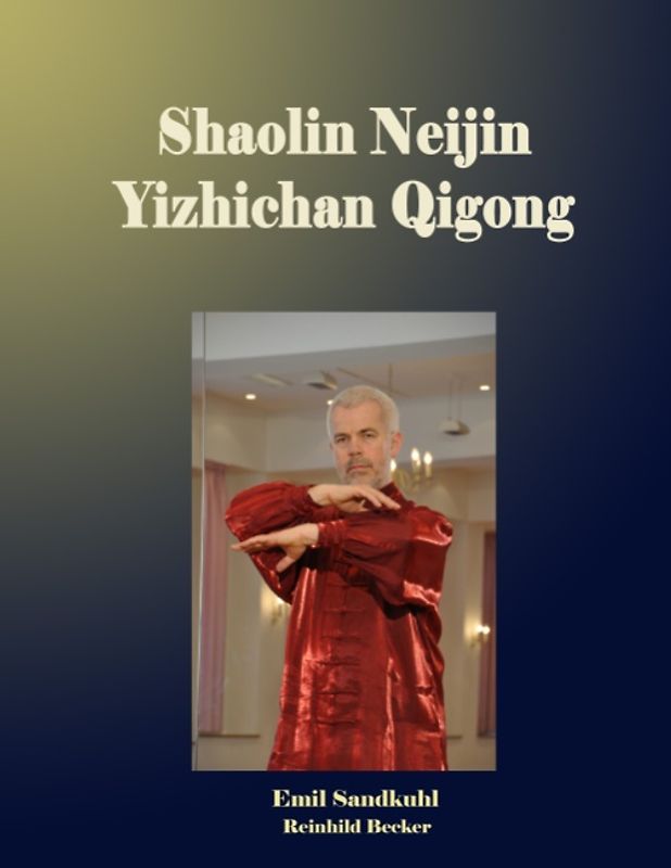 Shaolin Neijin Yizhichan Qigong