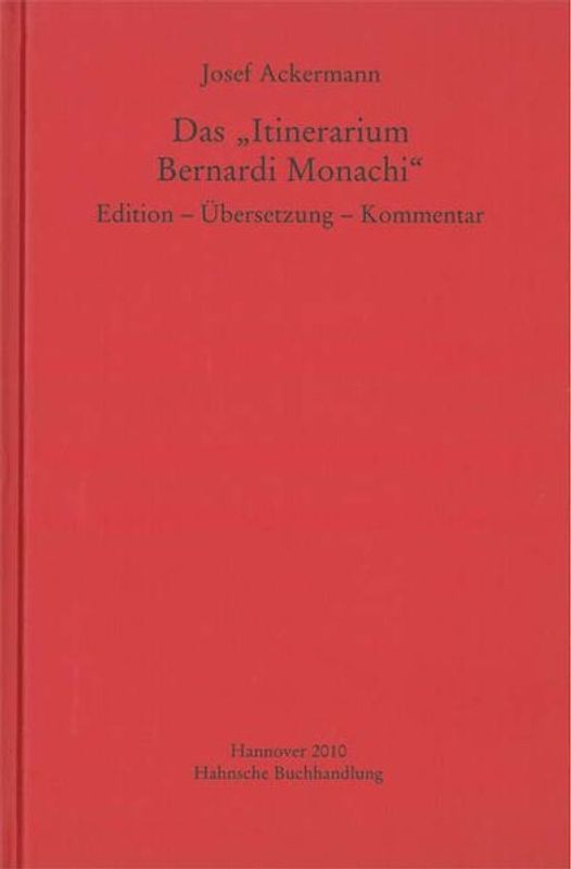 Das„Itinerarium Bernardi Monachi“