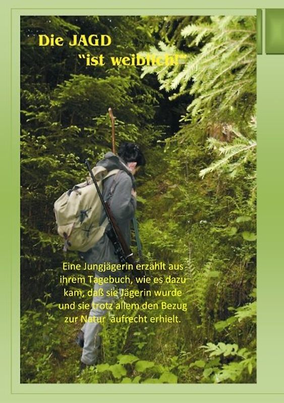 Die Jagd ist weiblich