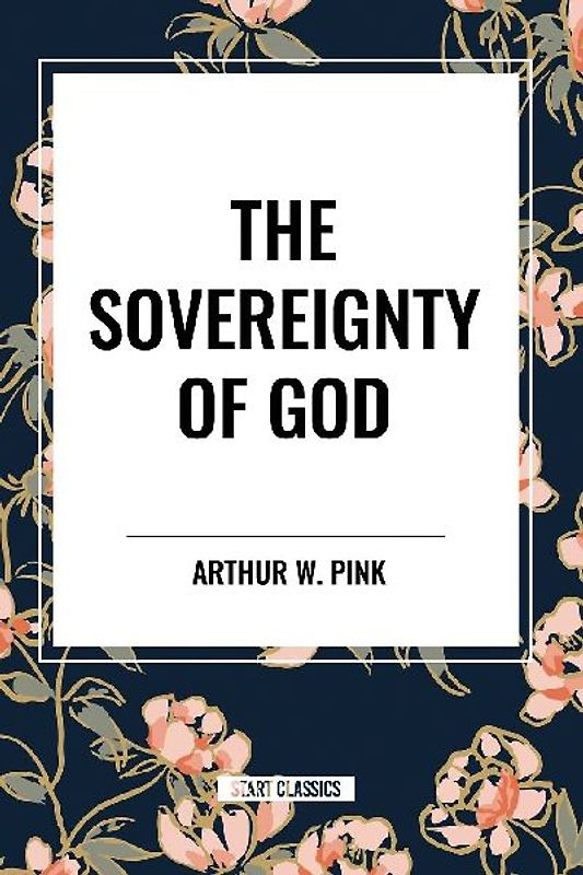 The Sovereignty of God