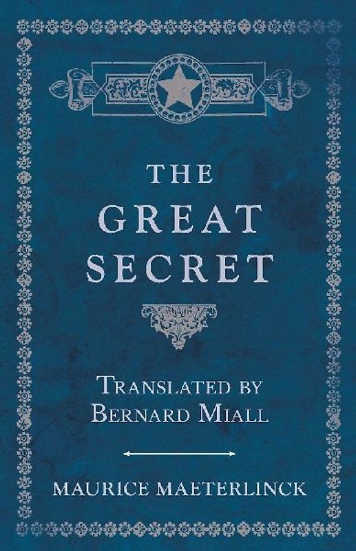 The Great Secret - Translated by Bernard Miall
