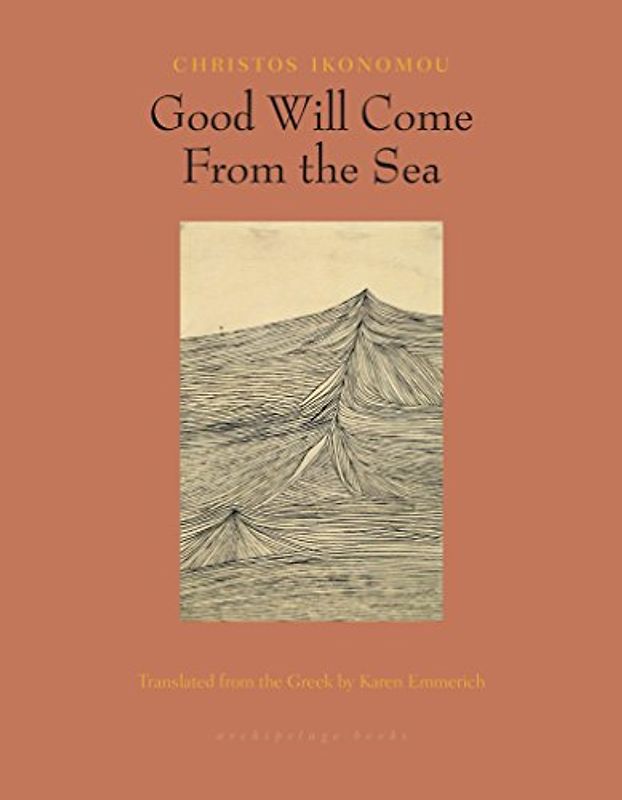 Good Will Come From the Sea: Christos Ikonomou