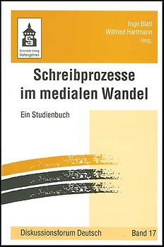 Schreibprozesse im medialen Wandel