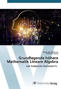 Grundlegende höhere Mathematik Lineare Algebra