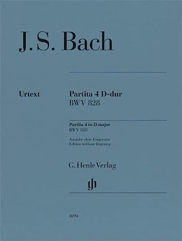 Partita Nr. 4 D-dur BWV 828; Urtextausgabe ohne Fingersatz: Besetzung: Klavier zu zwei Händen (G. Henle Urtext-Ausgabe)
