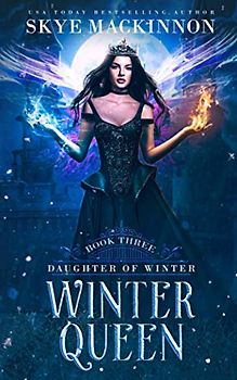 Winter Queen: A reverse harem novel (Daughter of Winter, Band 3)