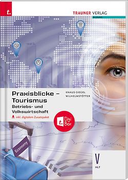 Praxisblicke Tourismus – Betriebs- und Volkswirtschaft V HLT inkl. digitalem Zusatzpaket