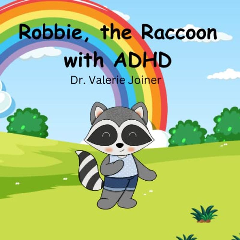 Robbie, the Raccoon with ADHD