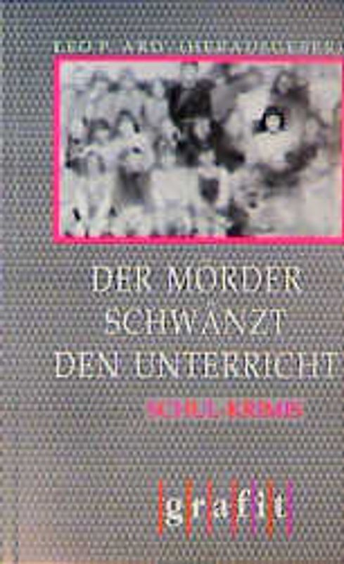 Der Mörder schwänzt den Unterricht