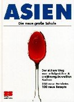 Asien. Die neue grosse Schule