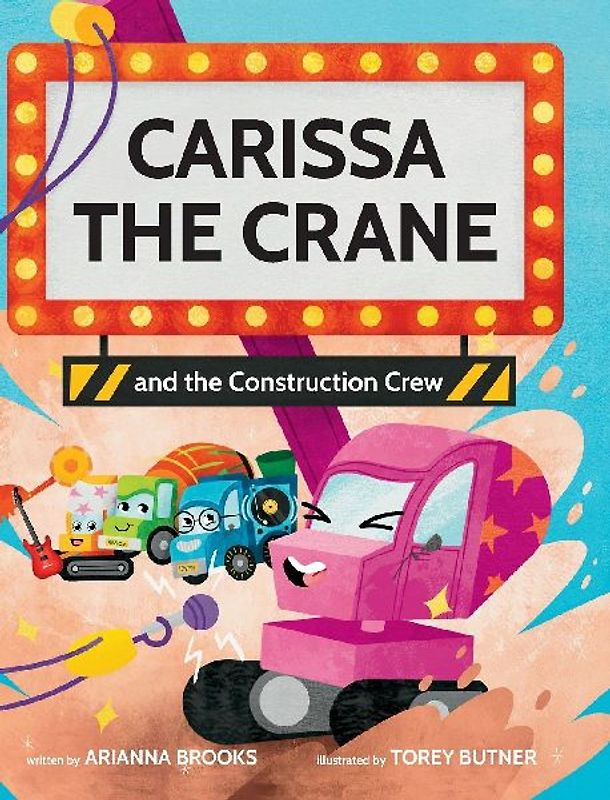 Carissa The Crane and the Construction Crew