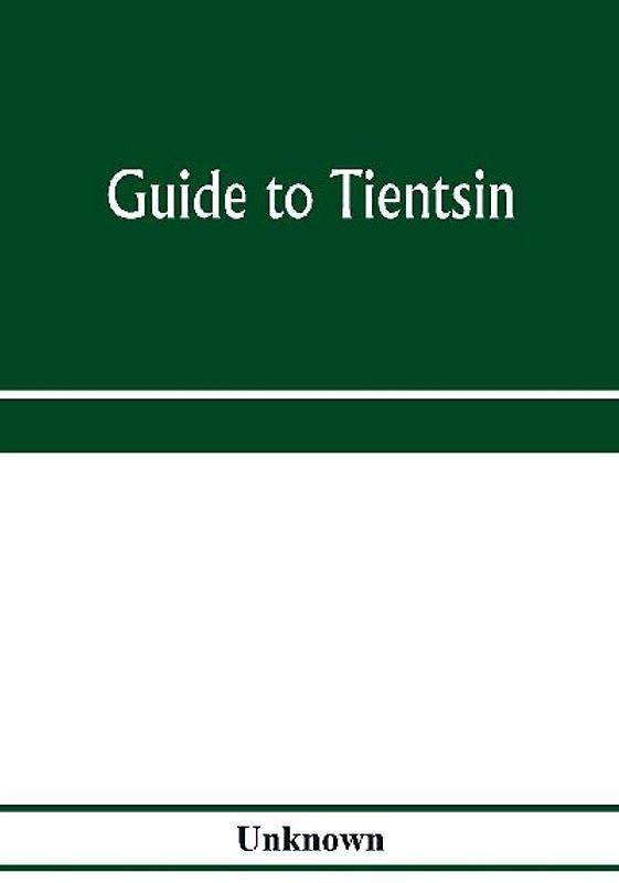 Guide to Tientsin