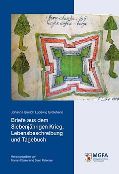 Briefe aus dem Siebenjährigen Krieg, Lebensbeschreibung und Tagebuch