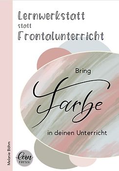 Lernwerkstatt statt Frontalunterricht